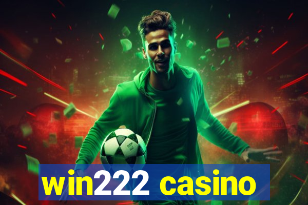 win222 casino